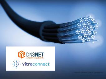 DNS:NET SETZT AUF vitroconnect BEI DER BEREITSTELLUNG VON GLASFASERDIENSTEN
